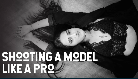 Shooting a Model Like a Pro: From Pre-shoot to Final Edits